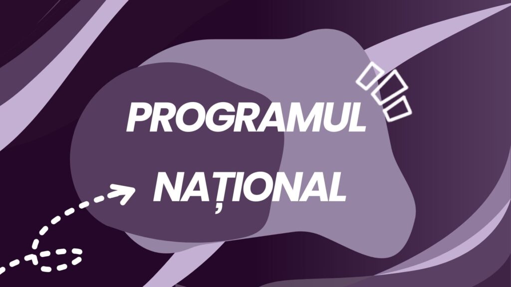 Ce este Programul Național?